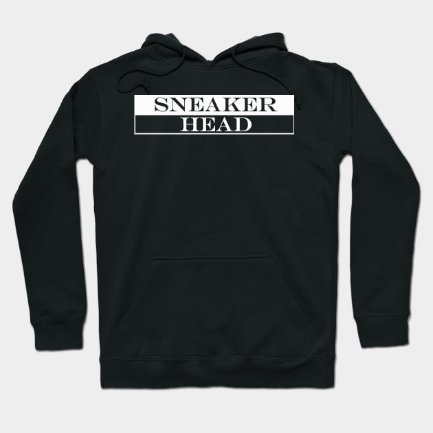 sneaker head Hoodie by NotComplainingJustAsking